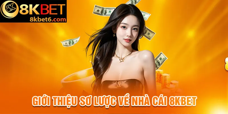 Nhà cái 8K Bet luôn là điểm đến lý tưởng cho mọi cược thủ